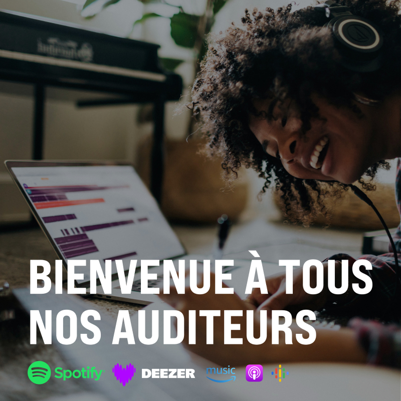 Bienvenue à nos auditeurs